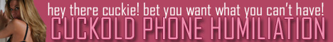 Cuckold Phone Humiliation